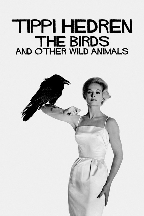 Movie poster for Tippi Hedren: The Birds and Other Wild Animals (2022)