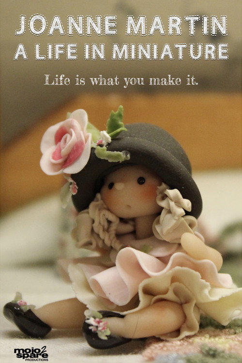 Movie poster for Joanne Martin: A Life in Miniature (2017)