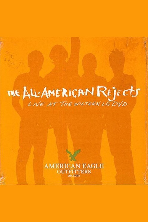 Movie poster for The All-American Rejects: Live at the Wiltern (2006)
