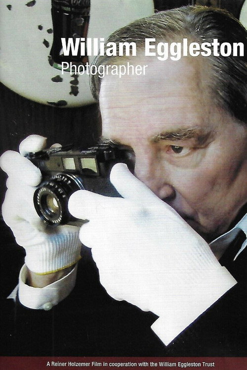 Movie poster for William Eggleston: Photographer (2008)