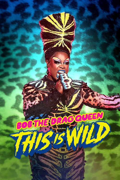 Movie poster for Bob the Drag Queen: This is Wild (2026)