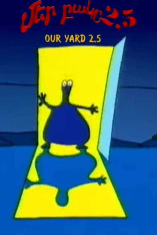 Movie poster for Our Yard 2.5 (1999)