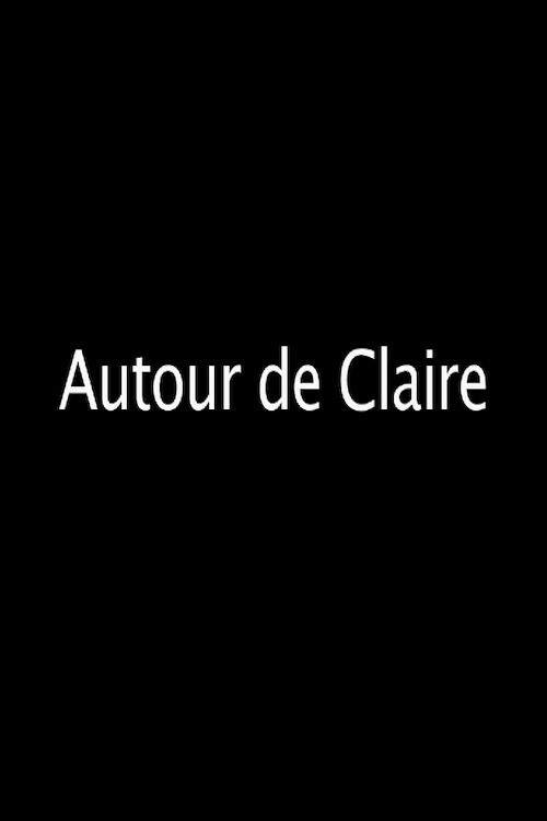 Movie poster for Autour de Claire (2010)