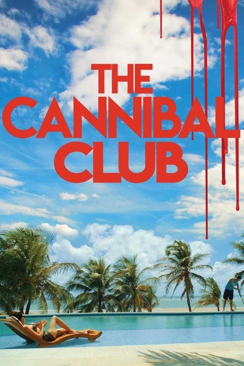 Movie poster for The Cannibal Club (2019)