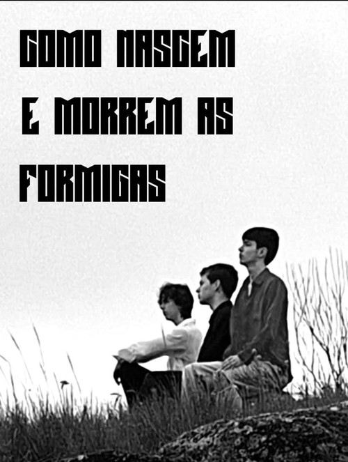 Movie poster for Como Nascem e Morrem as Formigas (2023)