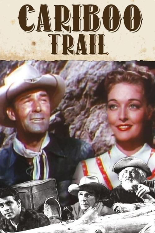 Movie poster for The Cariboo Trail (1950)