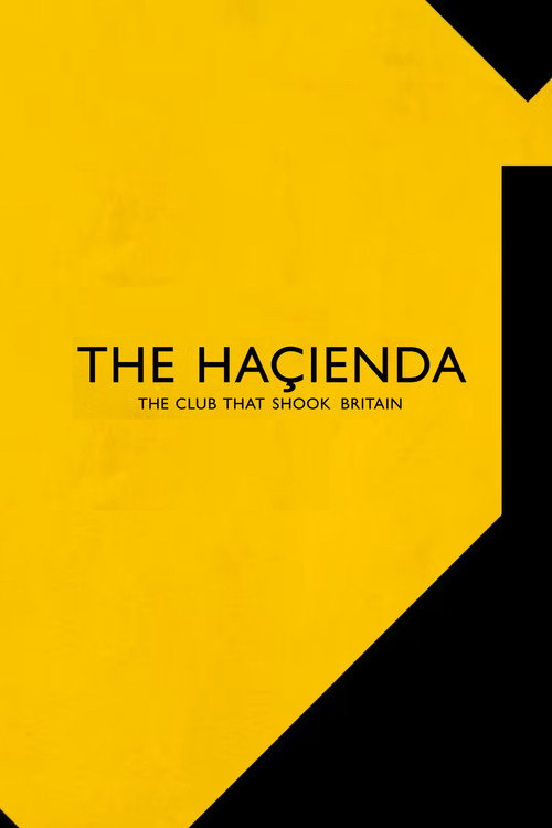 Movie poster for The Hacienda - The Club That Shook Britain (2022)
