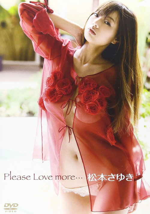 Movie poster for 松本さゆき／Please Love more・・・ (2010)