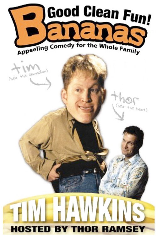 Movie poster for Tim Hawkins: Bananas (2005)