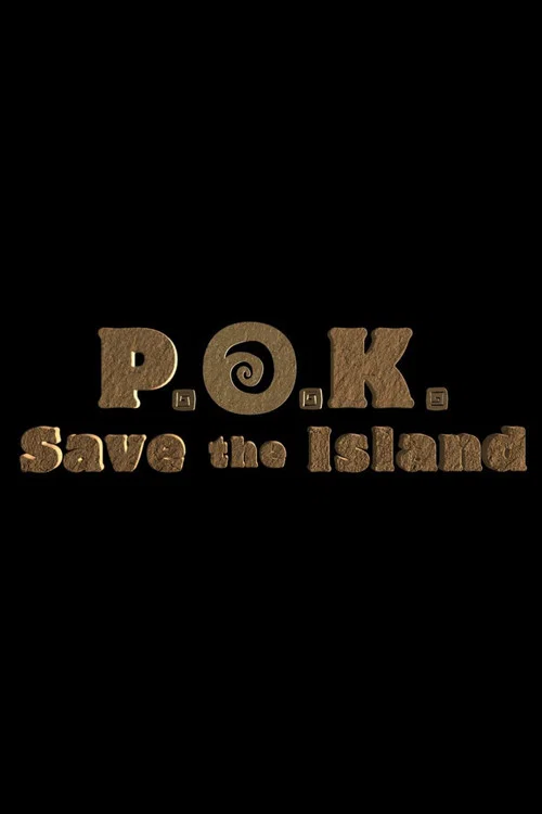 Movie poster for P.O.K. Save the Island (2020)