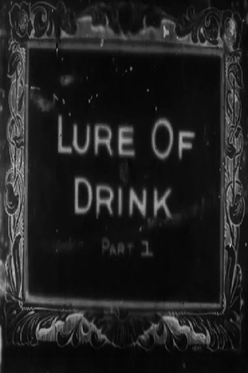 Movie poster for The Lure of Drink (1915)