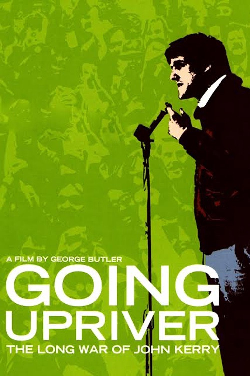 Movie poster for Going Upriver: The Long War of John Kerry (2004)