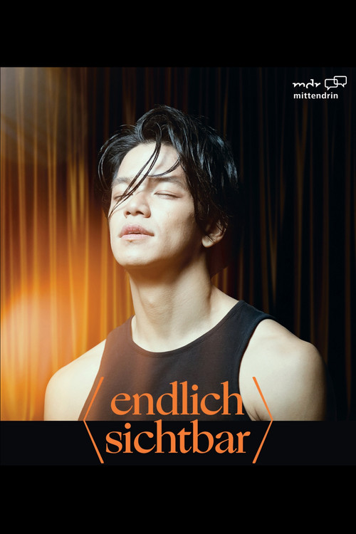 Movie poster for Endlich sichtbar – Von Vietnam nach Deutschland (2025)