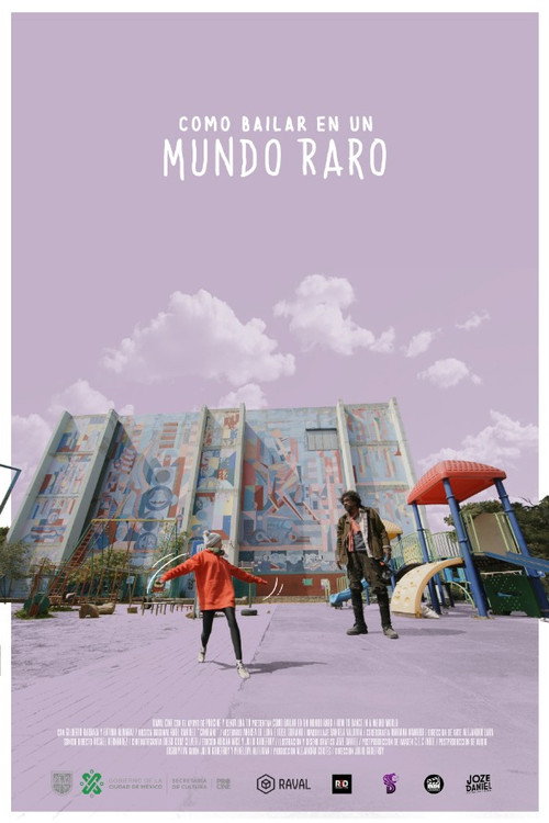 Cómo bailar en un mundo raro poster