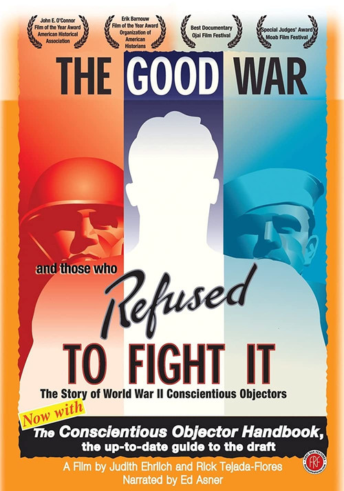 Movie poster for The Good War and Those Who Refused to Fight It (2002)