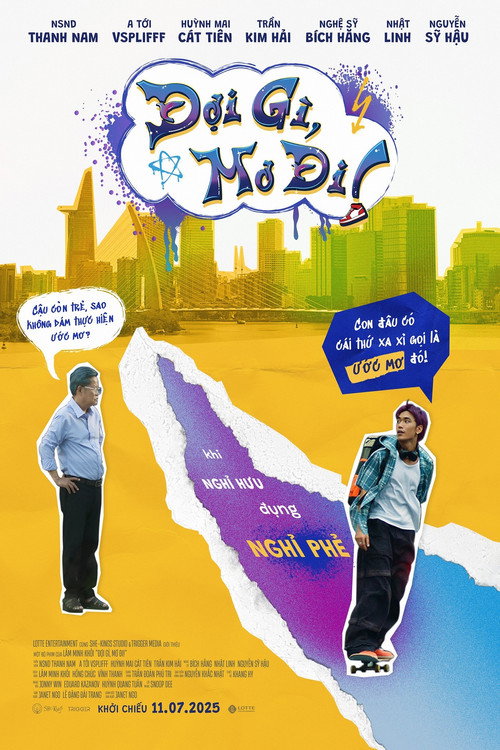 Movie poster for What Are You Waiting For? Go For It (2025)