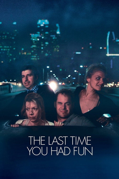 Movie poster for The Last Time You Had Fun (2015)