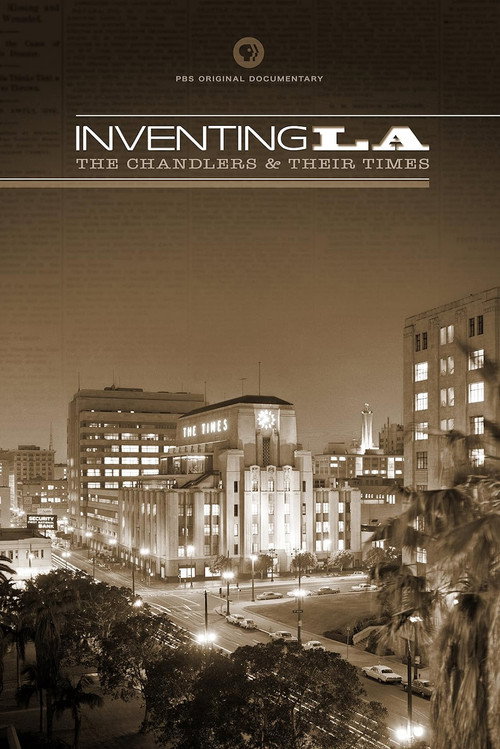 Movie poster for Inventing L.A.: The Chandlers and Their Times (2009)
