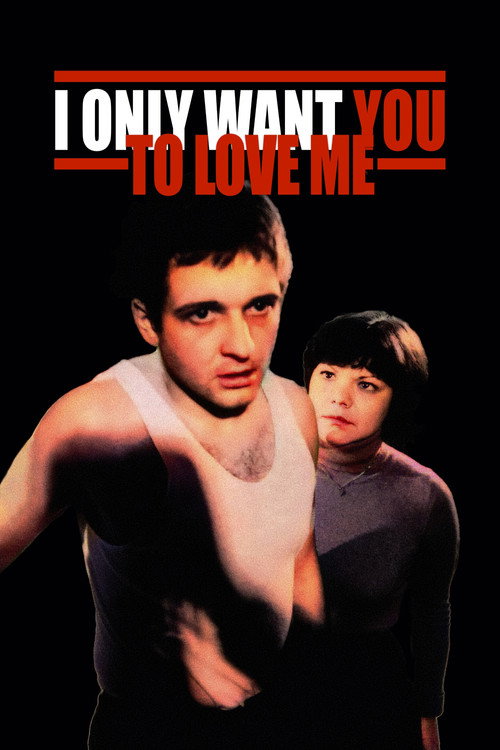 Movie poster for I Only Want You to Love Me (1976)