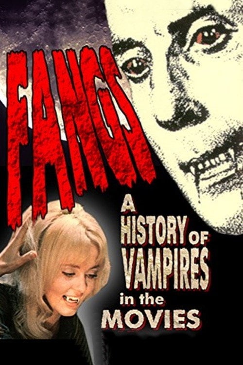 Movie poster for Fangs! A History of Vampires in the Movies (1992)