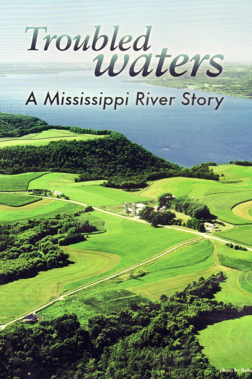 Movie poster for Troubled Waters: A Mississippi River Story (2010)