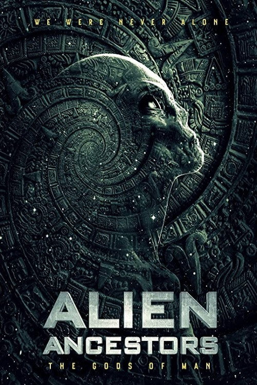 Movie poster for Alien Ancestors: The Gods of Man (2021)