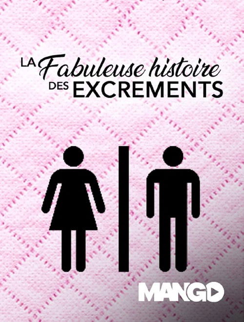 La Fabuleuse histoire des Excrements poster