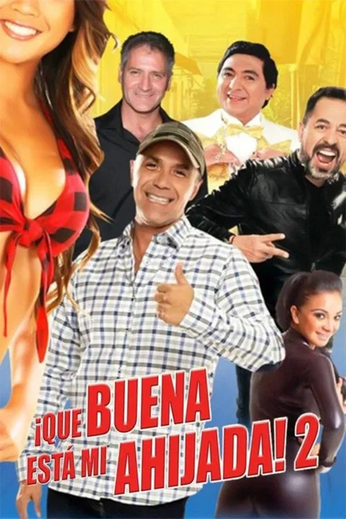 Movie poster for ¡Qué buena está mi ahijada! 2 (2019)