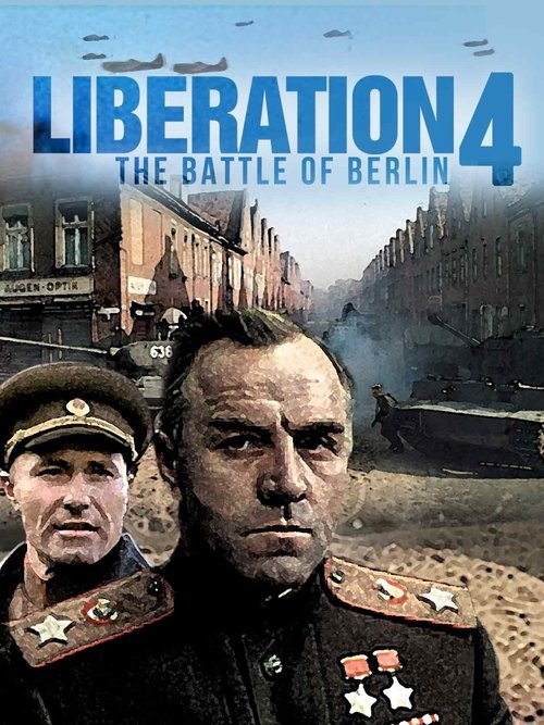 Movie poster for Liberation - Part 4 : The Battle of Berlin (1971)