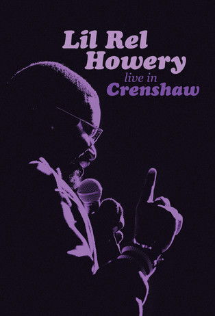 Movie poster for Lil Rel Howery: Live in Crenshaw (2019)
