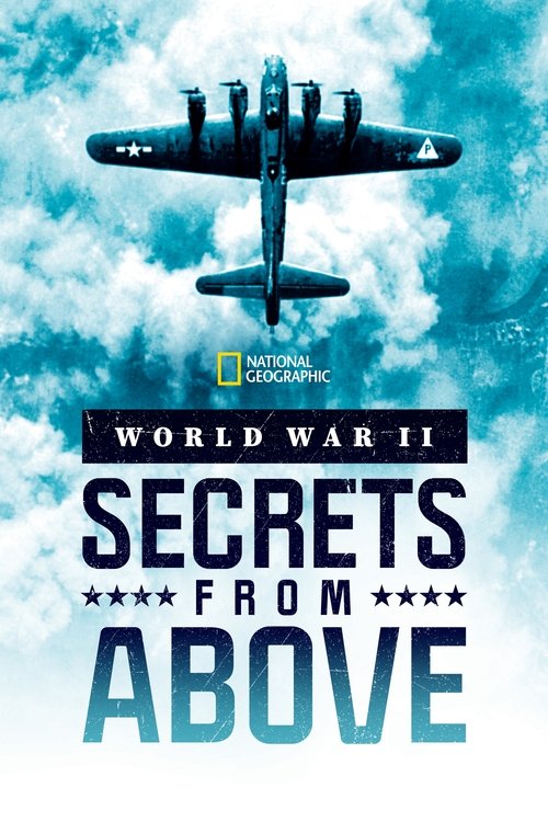 Series poster for World War II: Secrets from Above (2022)