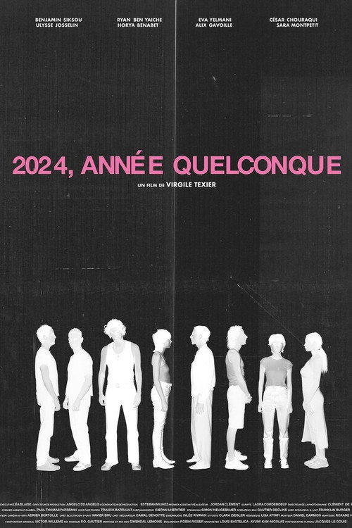 Movie poster for 2024, Année Quelconque