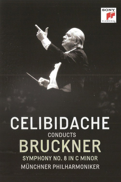 Movie poster for Bruckner - Symphony No. 8 (Version 1890) (Sergiu Celibidache, live at the Suntory Hall, Tokyo) (2012)