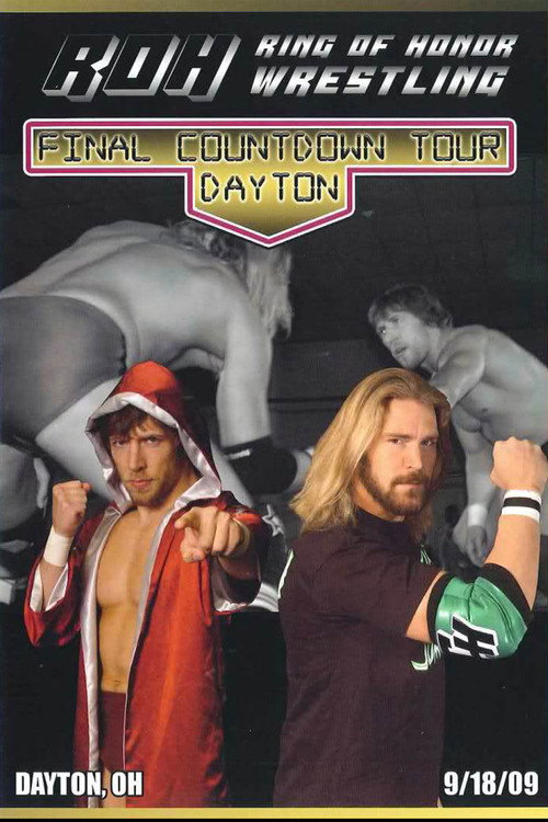 Movie poster for ROH: The Final Countdown Tour - Dayton (2009)