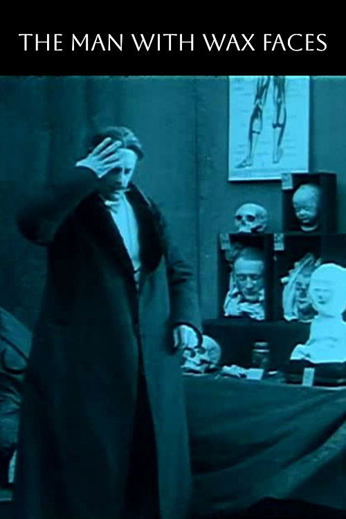 Movie poster for The Man with Wax Faces (1914)