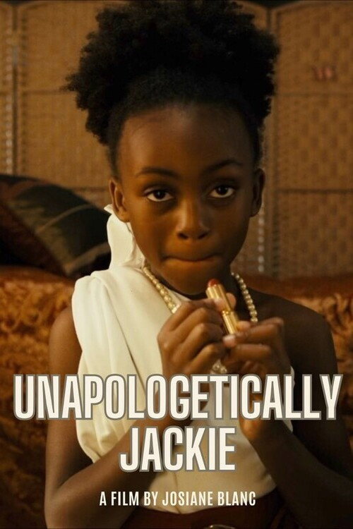 Movie poster for Unapologetically Jackie