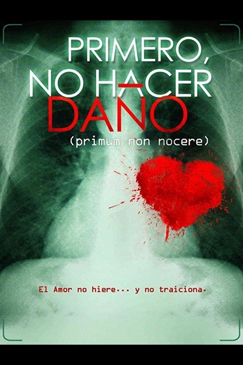Movie poster for Primero, no hacer daño (2019)