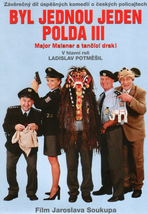 Movie poster for Byl jednou jeden polda III – major Maisner a tančící drak! (1999)