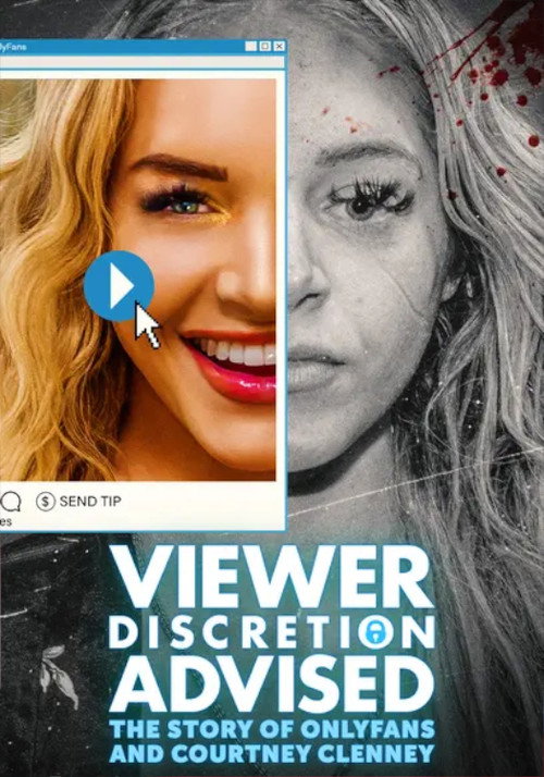 Movie poster for Viewer Discretion Advised: The Story of OnlyFans and Courtney Clenney (2024)