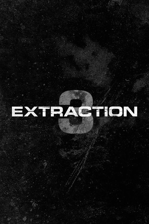 Extraction 3 poster