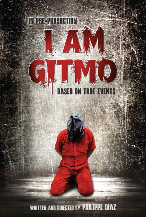 Movie poster for I Am Gitmo (2025)