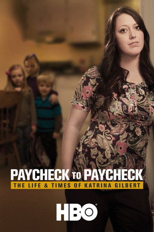 Movie poster for Paycheck to Paycheck: The Life & Times of Katrina Gilbert (2014)