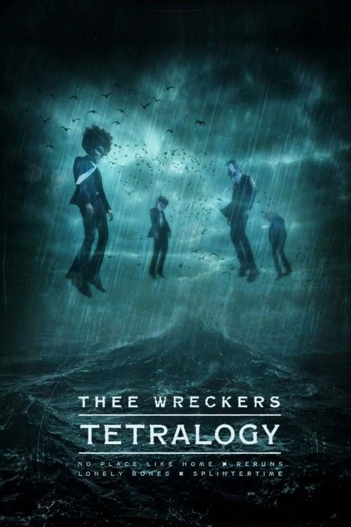 Movie poster for Thee Wreckers Tetralogy (2020)