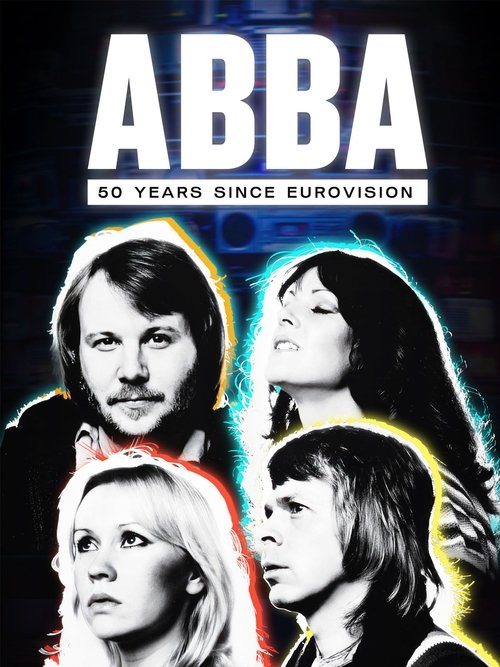 Movie poster for ABBA: 50 Years Since Eurovision (2024)