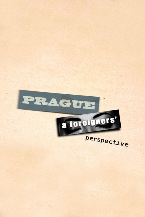 Movie poster for Prague, A Foreigners Perspective (2017)