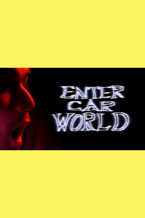 Movie poster for Enter Car World (2022)