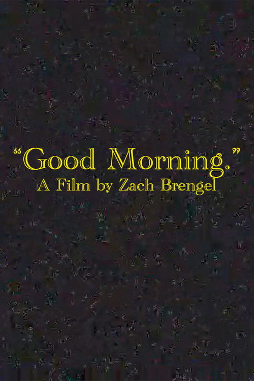 Movie poster for "Good Morning." (2025)
