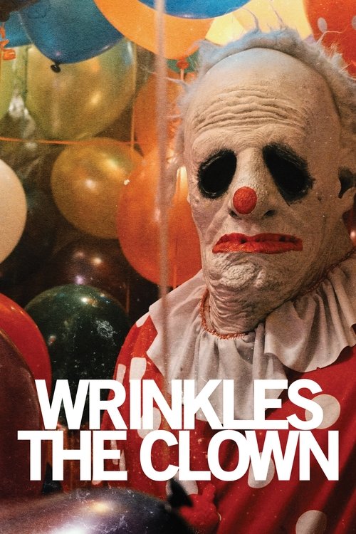 Movie poster for Wrinkles the Clown (2019)