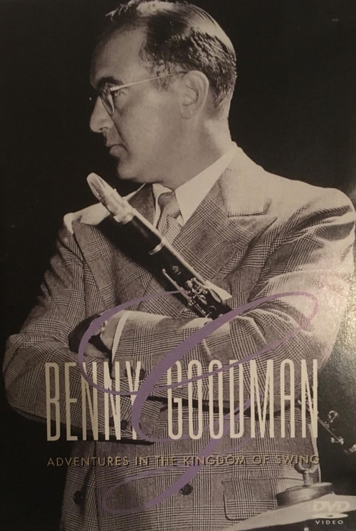 Movie poster for Benny Goodman - Adventures In The Kingdom Of Swing (1993)