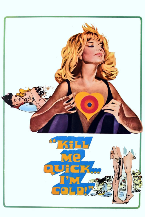 Movie poster for Kill Me Quick, I'm Cold (1967)
